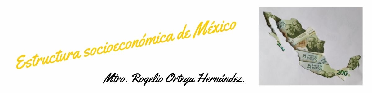 Summary of ESTRUCTURA SOCIOECONOMICA DE MEXICO - ORTEGA, R.